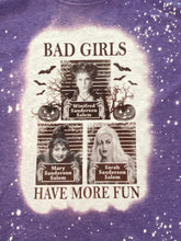 Load image into Gallery viewer, Bad Girls Have More Fun Bleached Shirt/ Graphic Tee