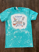 Load image into Gallery viewer, Be Yourself Unless You Can Be.. Bleached Shirt/ Graphic Tee