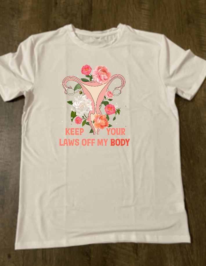 Keep Your Laws Off My Body Graphic Tee