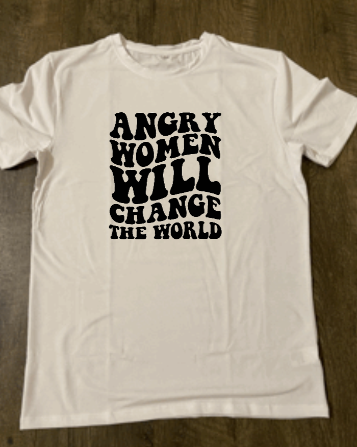 Angry Women Will Change the World Graphic Tee