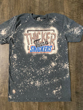 Load image into Gallery viewer, Thicker than a Snickers Bleached Shirt/ Graphic Tee
