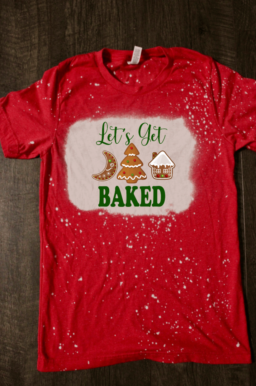 Let’s Get Baked Christmas Cookie Bleached Shirt