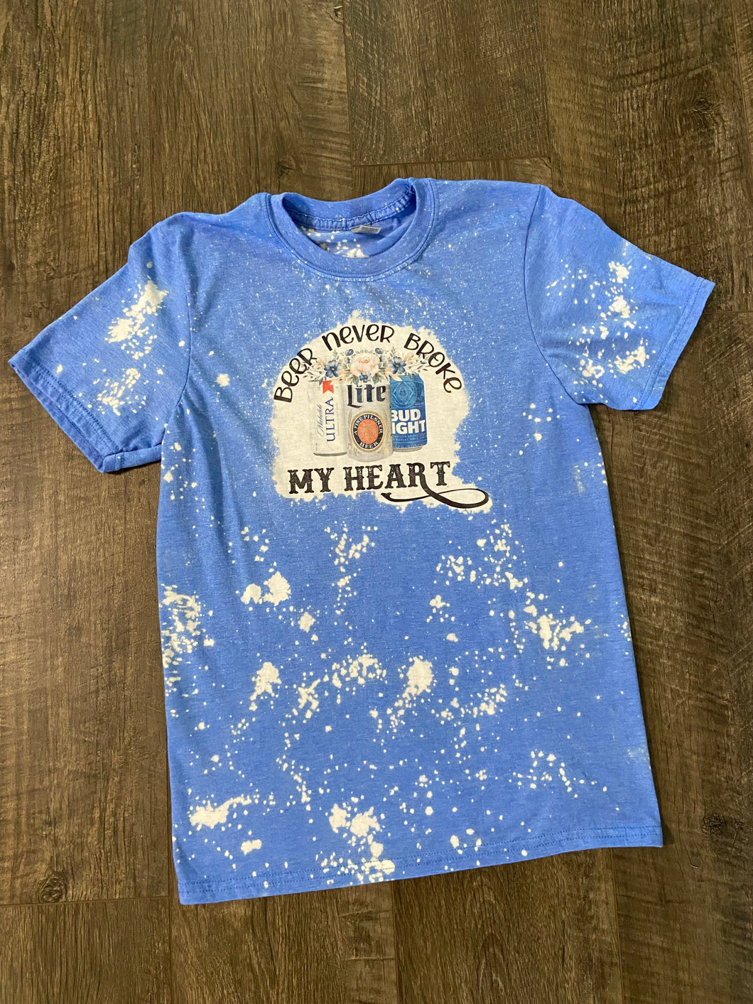 Beer Never Broke My Heart Bleached Distressed Tee