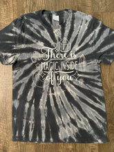 Load image into Gallery viewer, There’s Magic Inside of You Tie Dye Shirt
